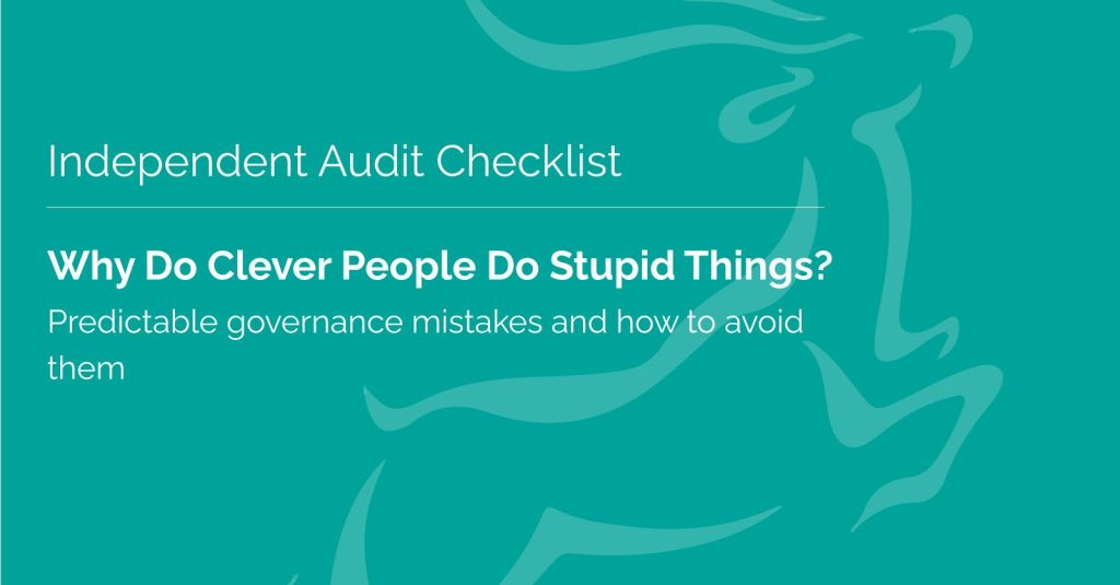 Why do clever people do stupid things? Independent Audit Founder, Jonathan Hayward and Dr. Paul Furey, Founder and CEO of Paul Furey Ltd. share 12
practical steps you can take to understand your board’s dynamics and to ensure it avoids the usual governance...