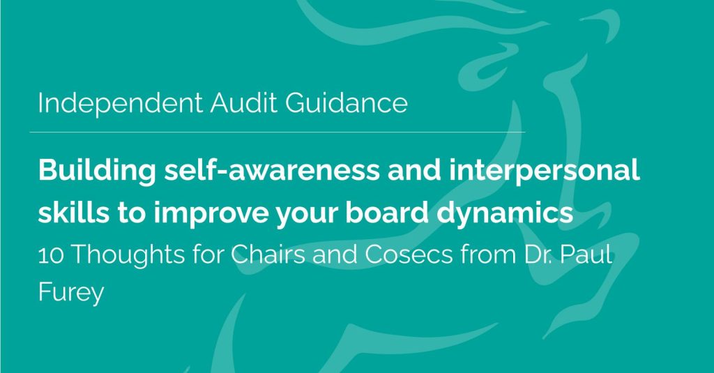 Boards exist to support the executive team in running an organisation legally and successfully. The topics they address can be tricky and the stakes are often high. A good board provides challenge, advice, and moral support. But for a group of diverse individuals who meet infrequently, high-quality conversations can prove challenging...

In this guidance, Dr. Paul Furey shares 10 steps to improve your board dynamics. These points were explored in depth in our April 2022 webinar.