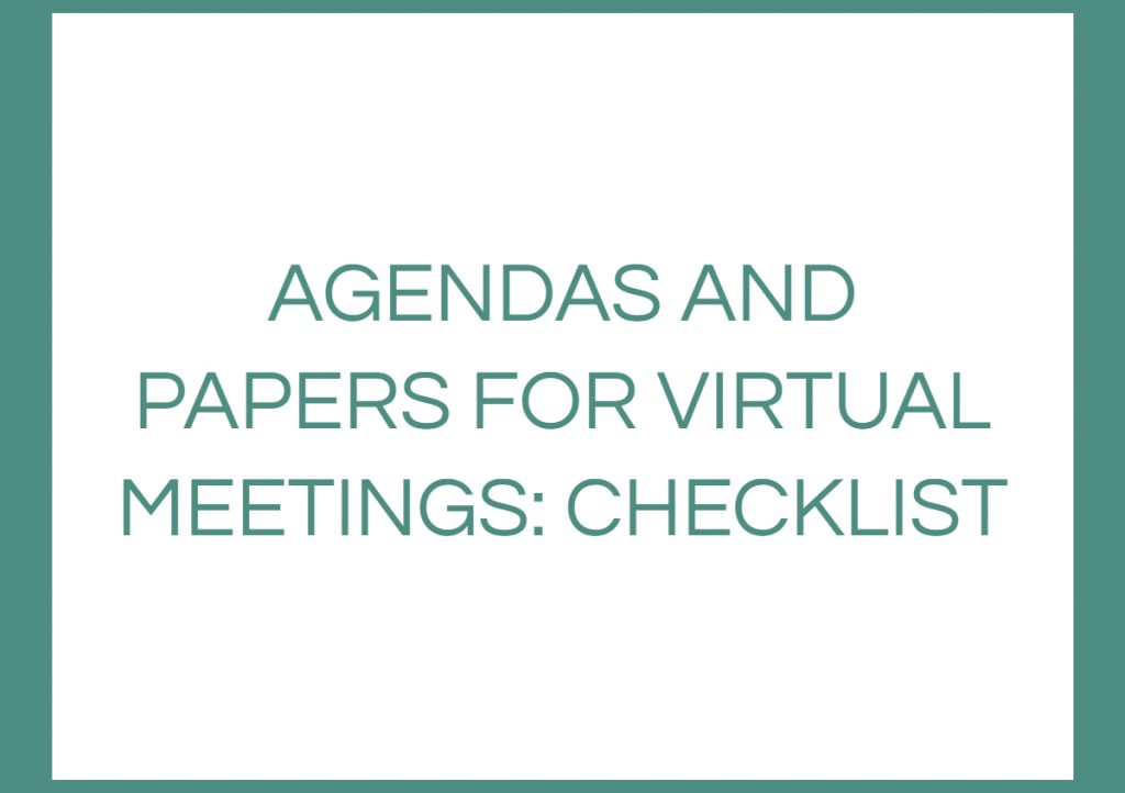 Different agenda structures and different board packs are needed for virtual board meetings